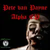 Pete Van Payne - Alpha